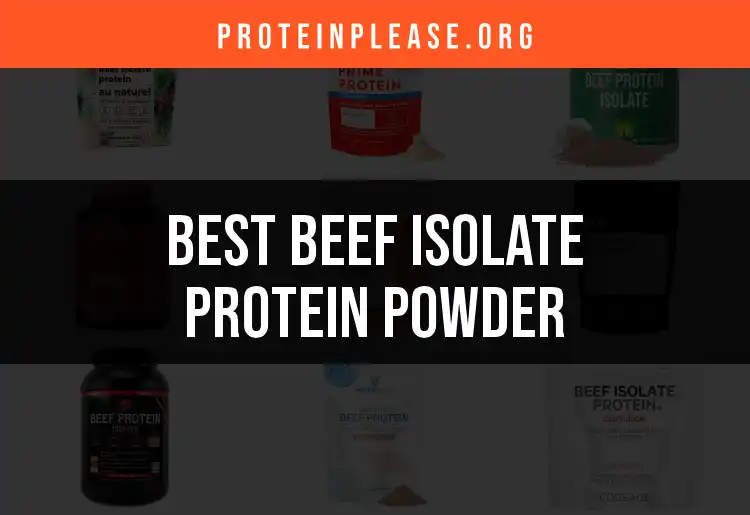 15 Best Beef Isolate Protein Powders for Muscle Gains