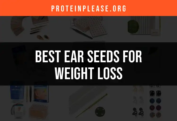 12 Ear Seeds for Weight Loss: Which Ones Work Best