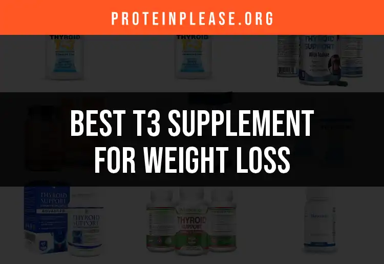 19 T3 Supplements for Weight Loss: The Ultimate Guide featured